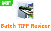 Batch TIFF Resizer v3.92最新版
