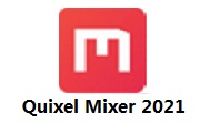 Quixel Mixer 2021 v21.1.0中文版