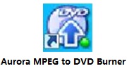 Aurora MPEG To DVD Burner v5.1.3中文版